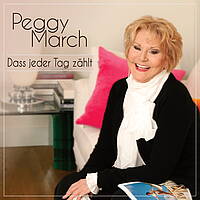 Peggy March - Dass jeder Tag zählt (Single)