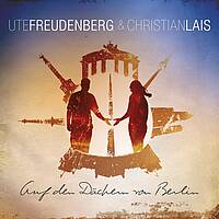Ute Freudneberg & Christian Lais - Auf Den Dächern Von Berlin